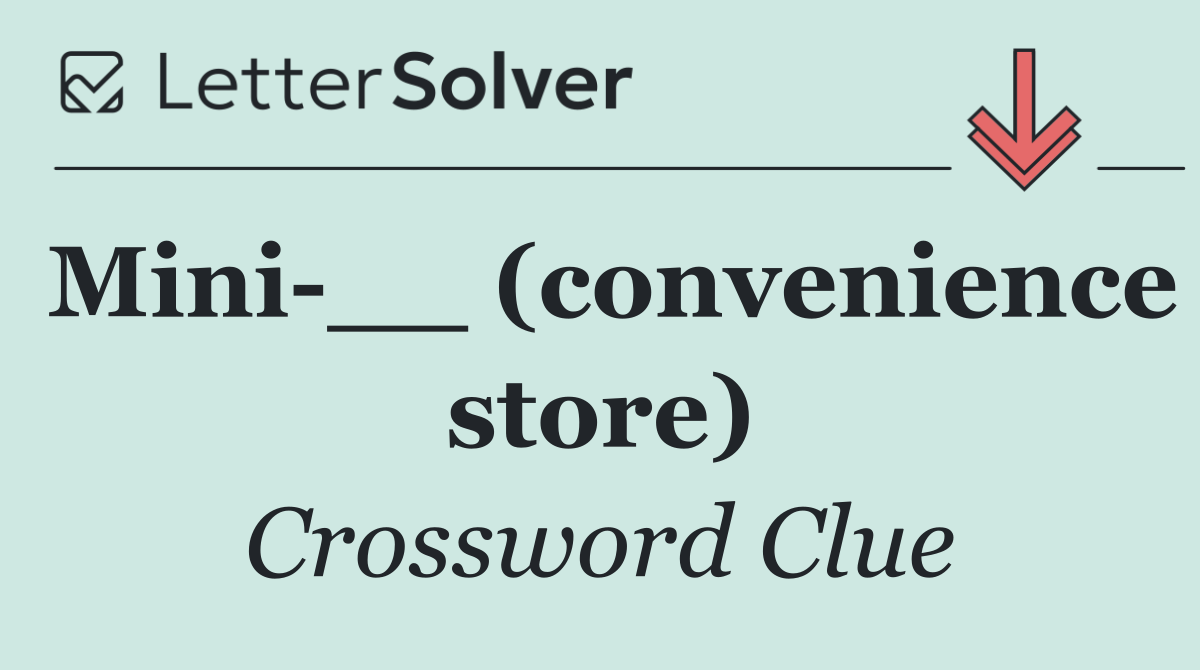 Mini __ (convenience store)