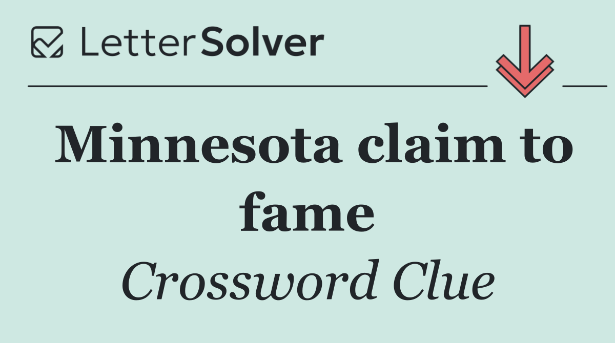 Minnesota claim to fame