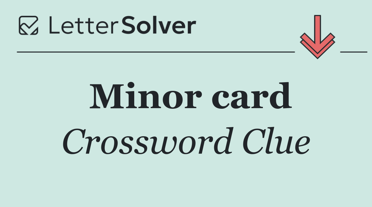 Minor card