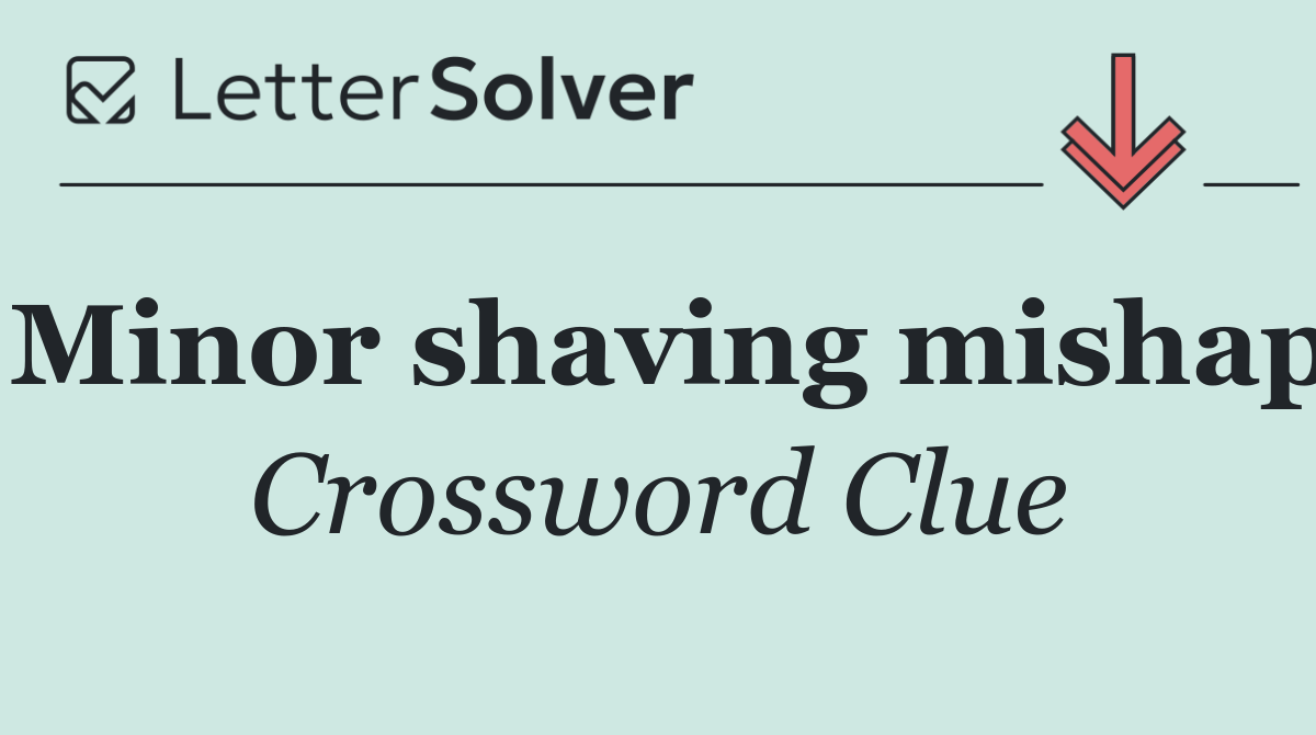 Minor shaving mishap