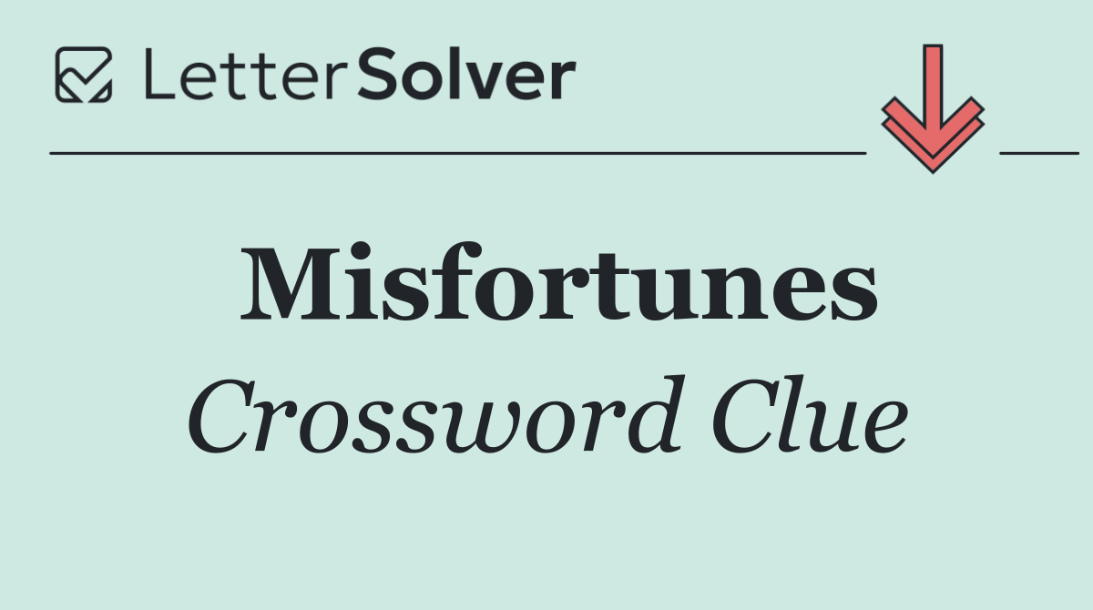 Misfortunes