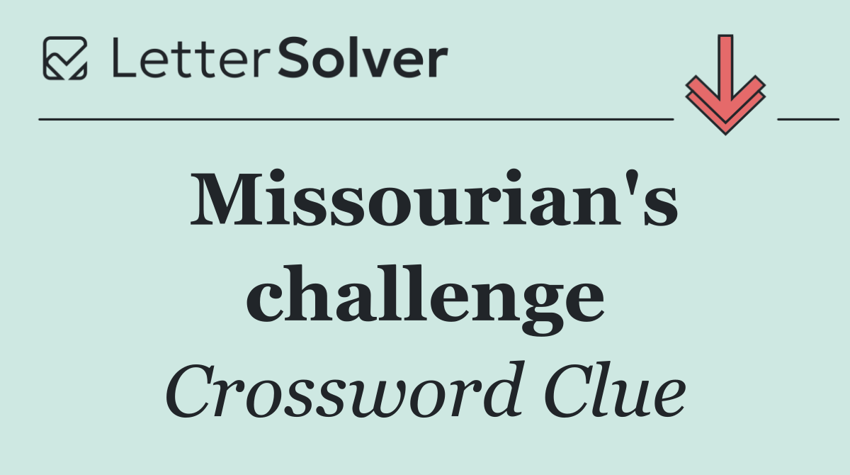 Missourian's challenge