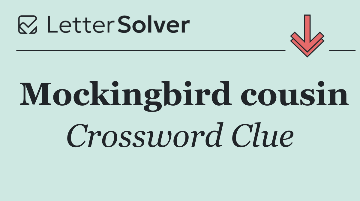 Mockingbird cousin