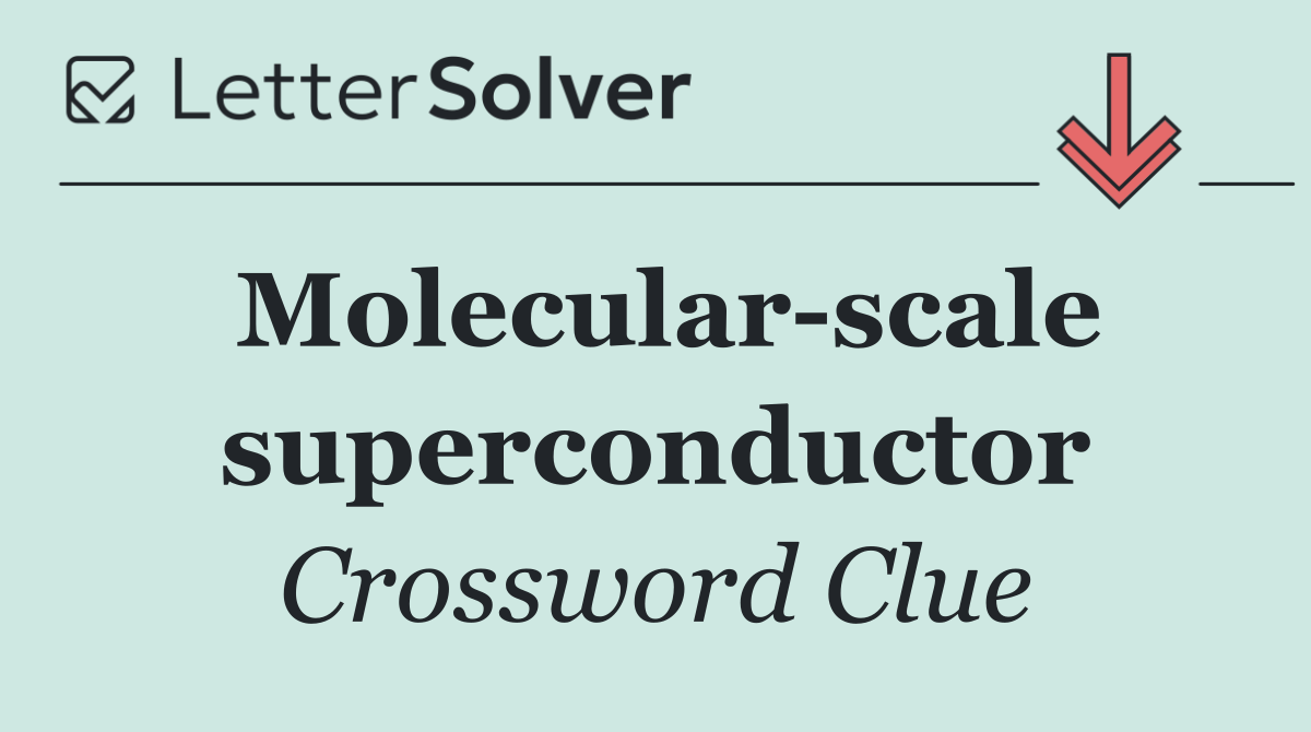 Molecular scale superconductor