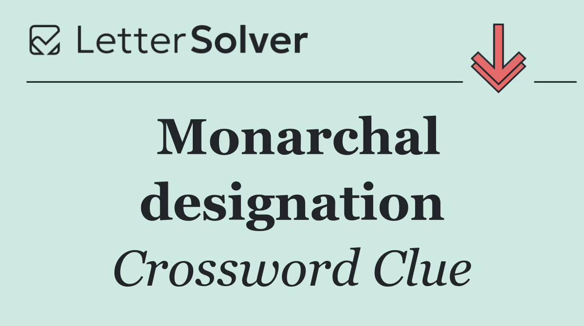 Monarchal designation