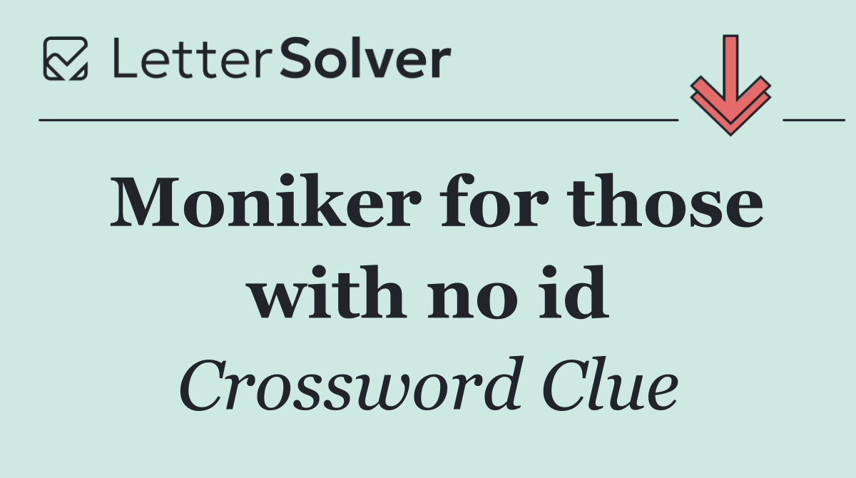 Moniker for those with no id