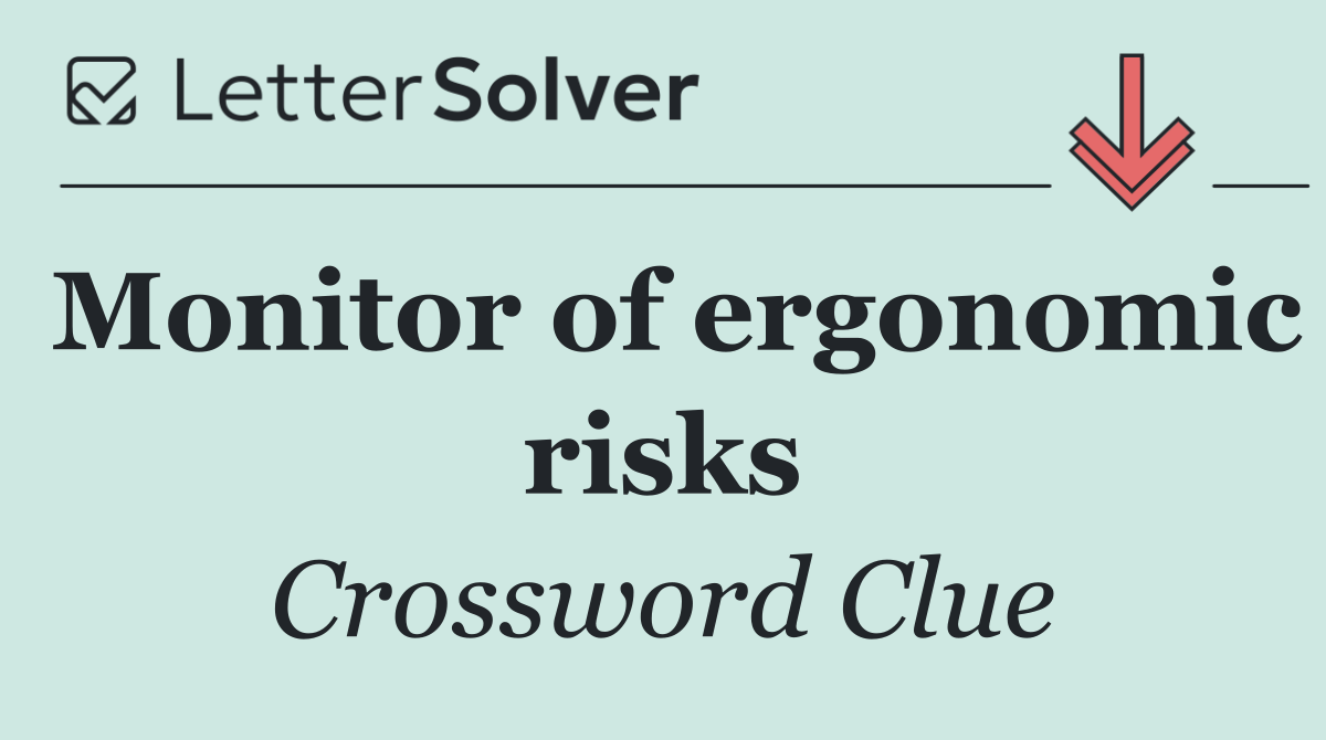 Monitor of ergonomic risks