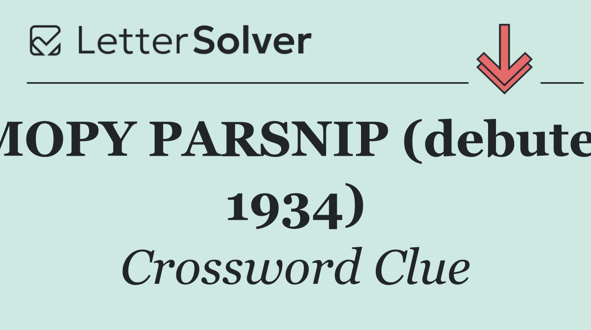 MOPY PARSNIP (debuted 1934)