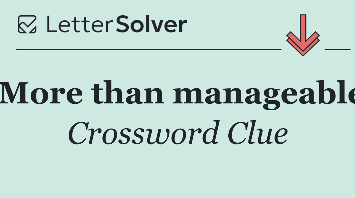 More than manageable