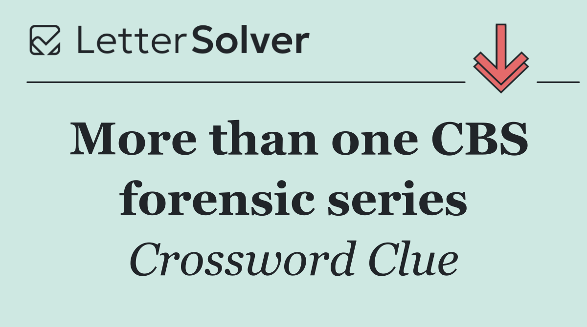 More than one CBS forensic series