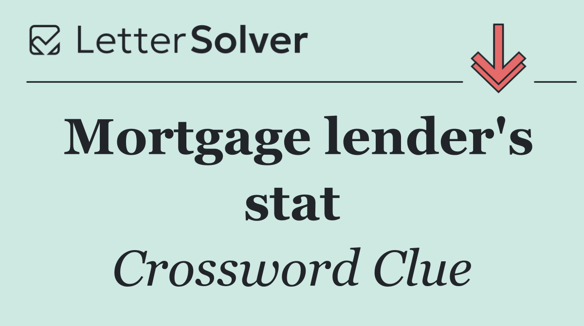 Mortgage lender's stat