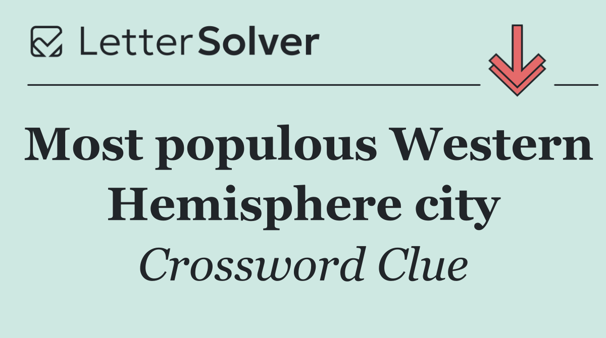 Most populous Western Hemisphere city