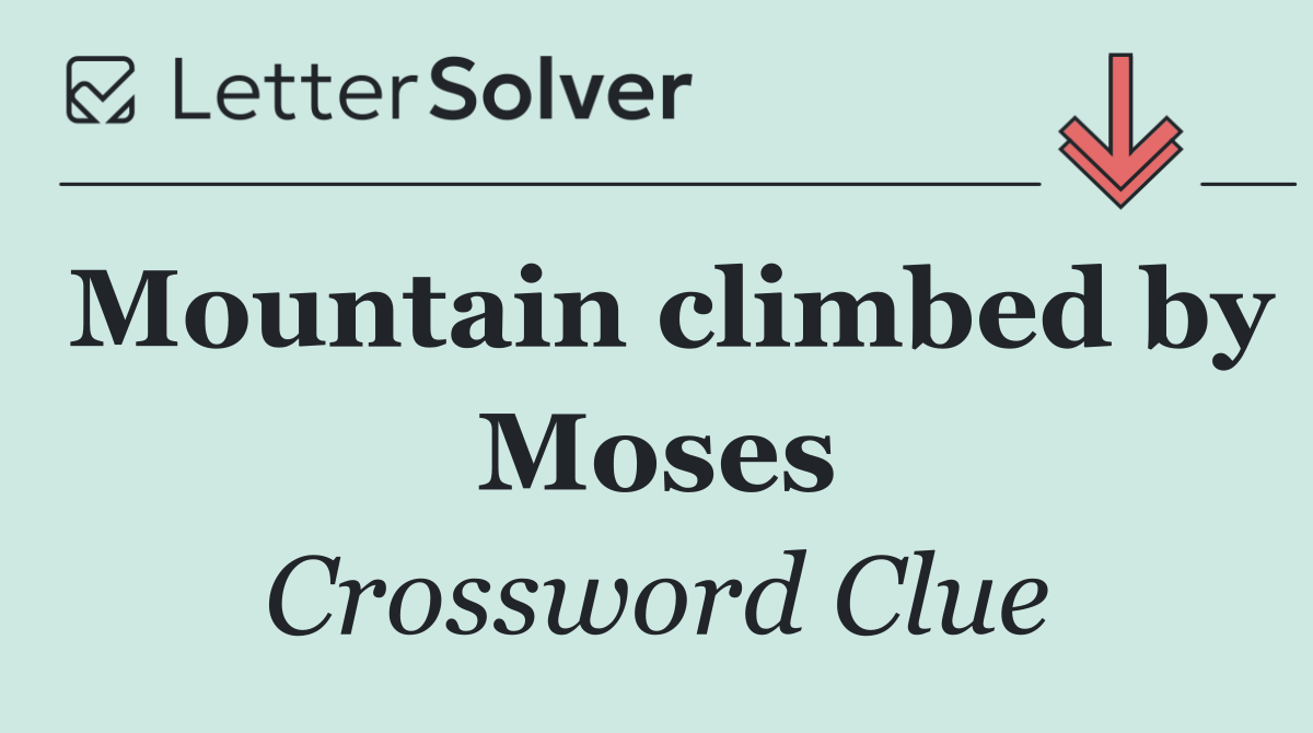 Mountain climbed by Moses