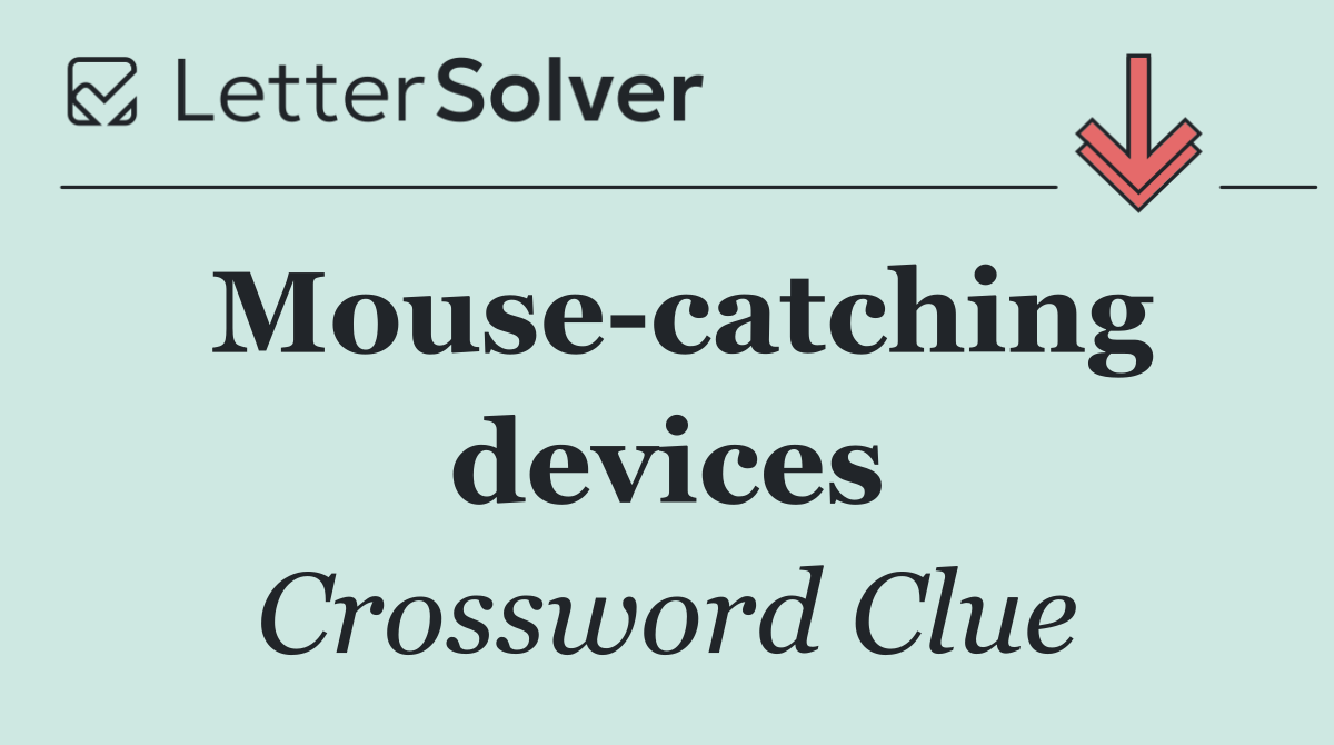 Mouse catching devices