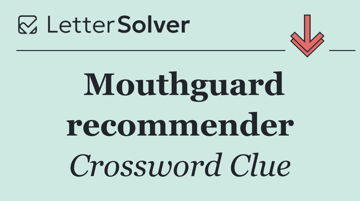 Mouthguard recommender