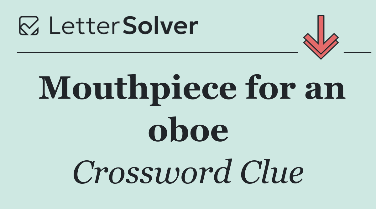 Mouthpiece for an oboe