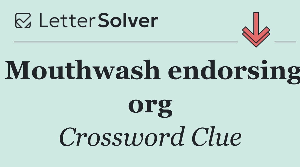 Mouthwash endorsing org