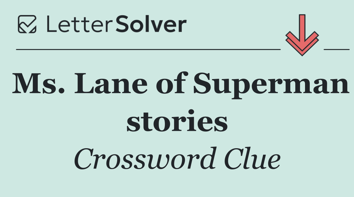 Ms. Lane of Superman stories