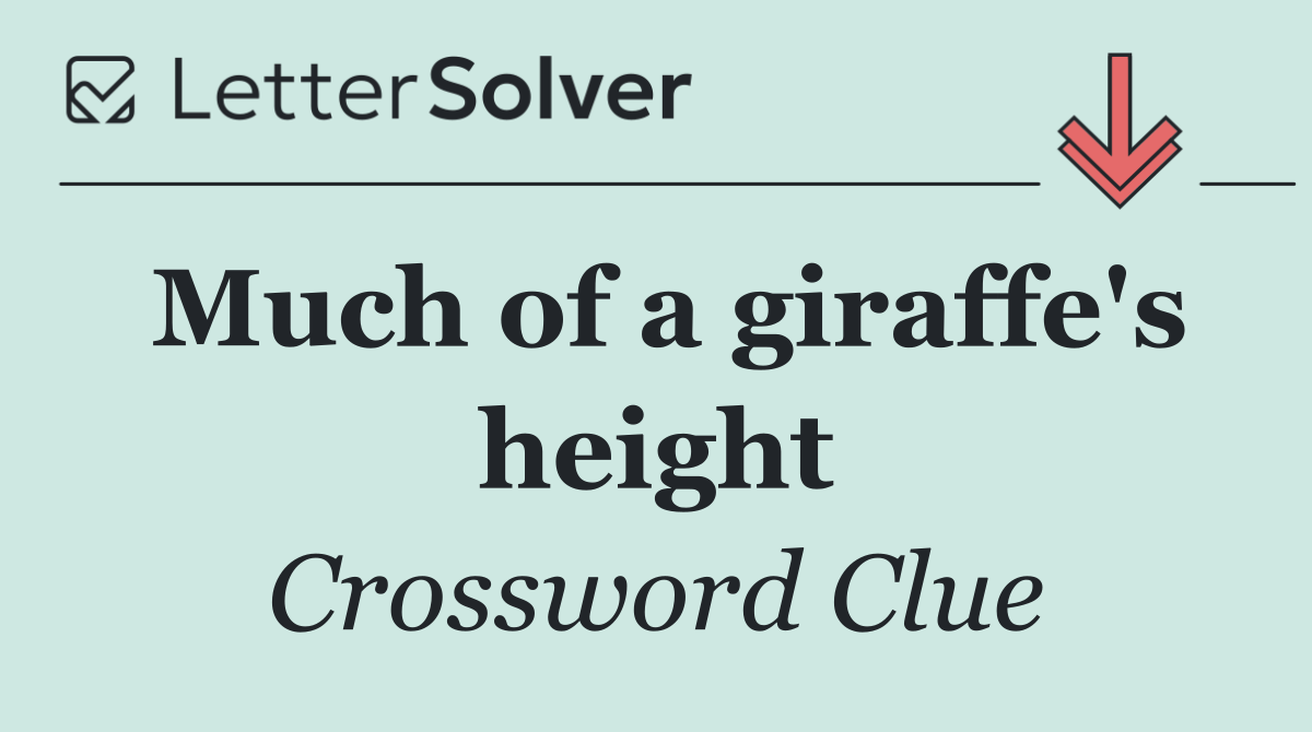 Much of a giraffe's height