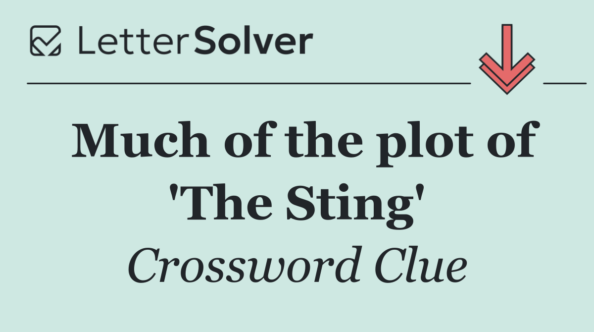 Much of the plot of 'The Sting'