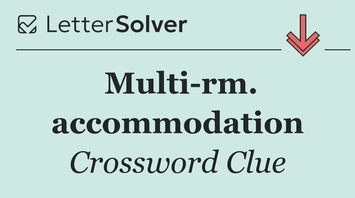 Multi rm. accommodation