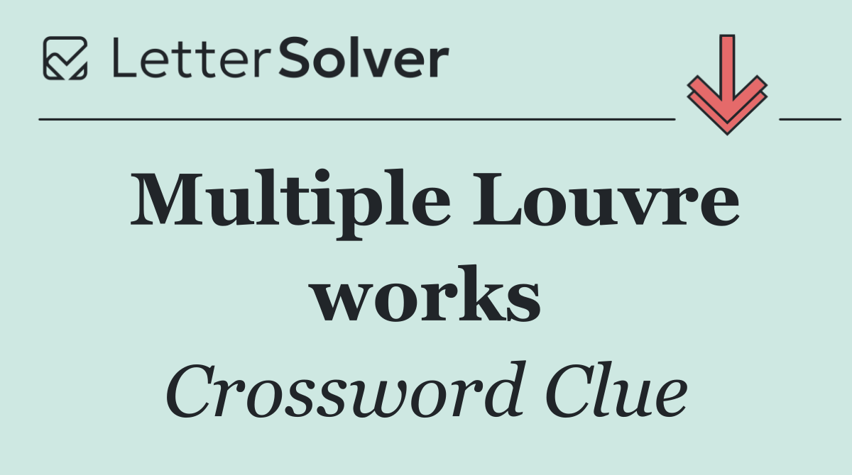 Multiple Louvre works
