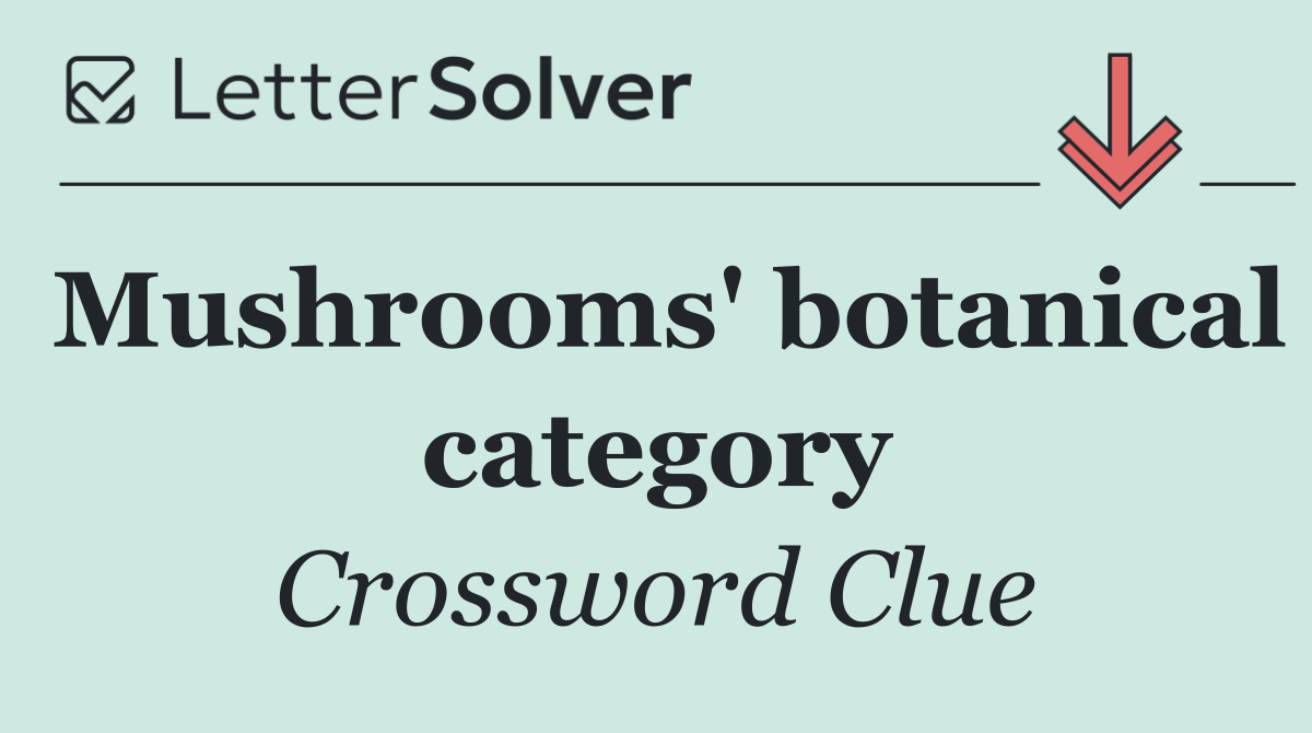 Mushrooms' botanical category