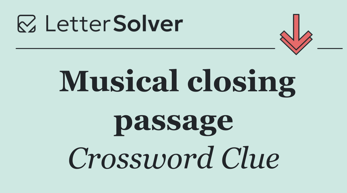 Musical closing passage