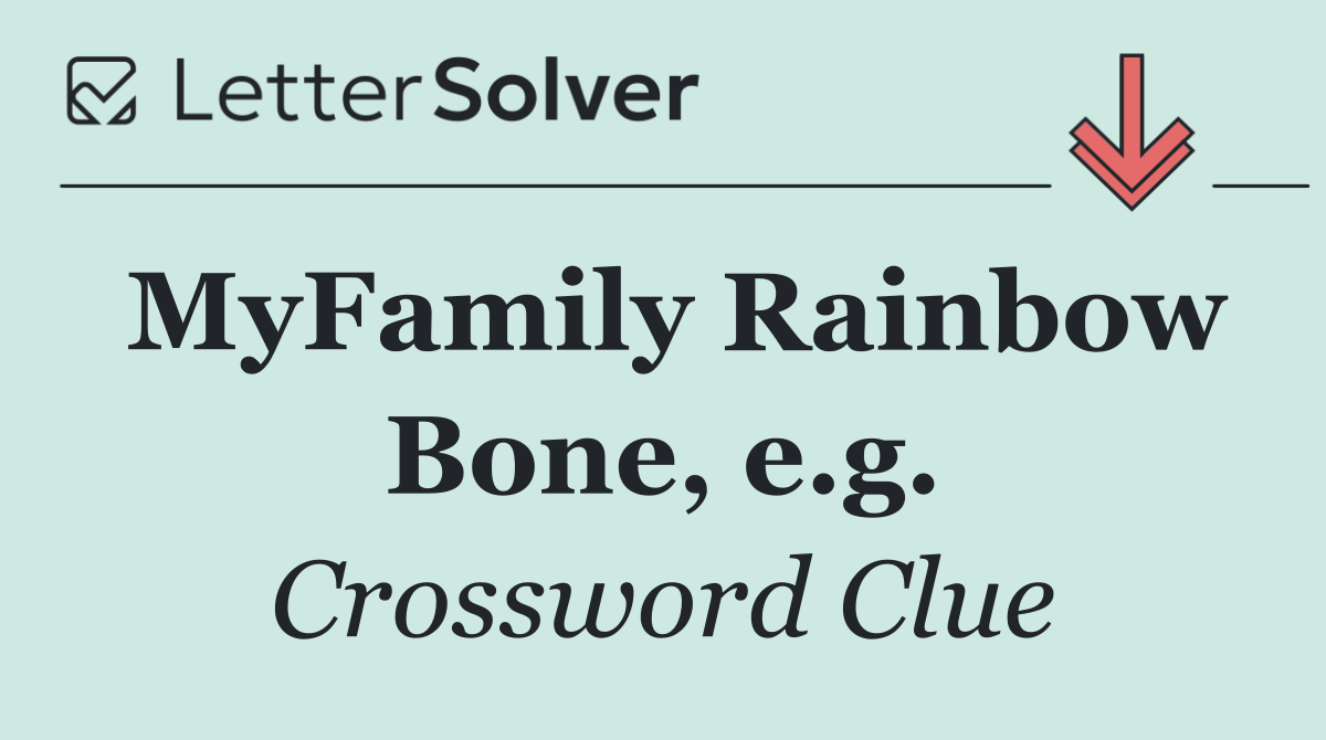 MyFamily Rainbow Bone, e.g.