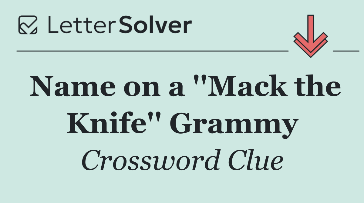 Name on a ''Mack the Knife'' Grammy