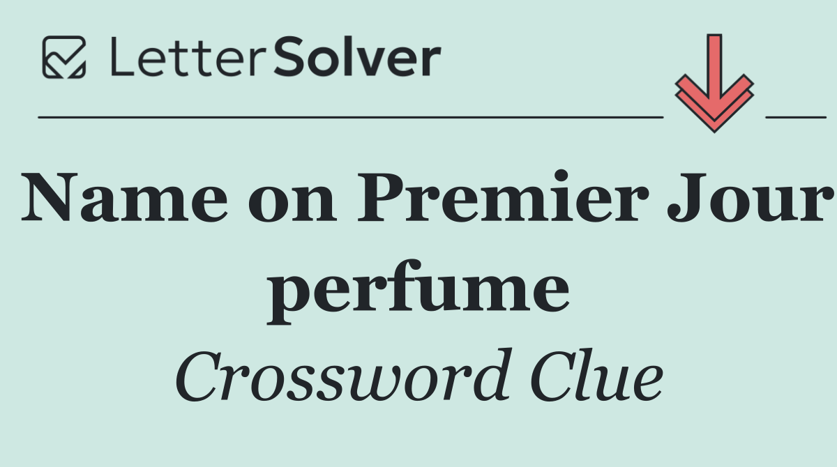 Name on Premier Jour perfume