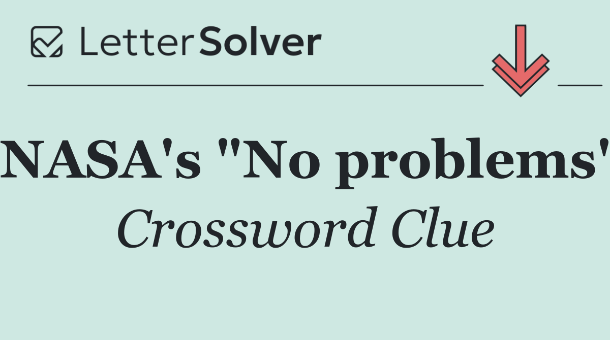 NASA's "No problems"