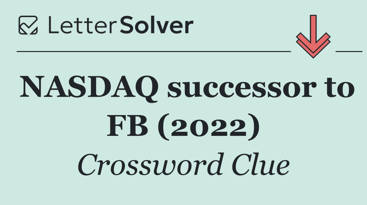 NASDAQ successor to FB (2022)