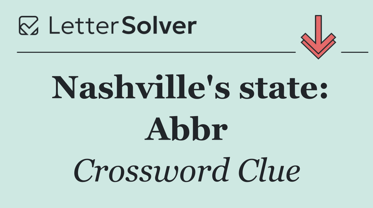 Nashville's state: Abbr