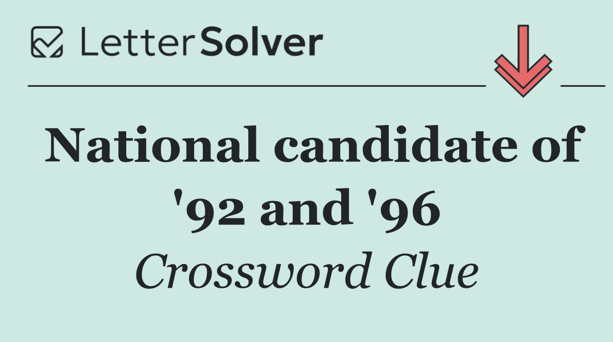 National candidate of '92 and '96