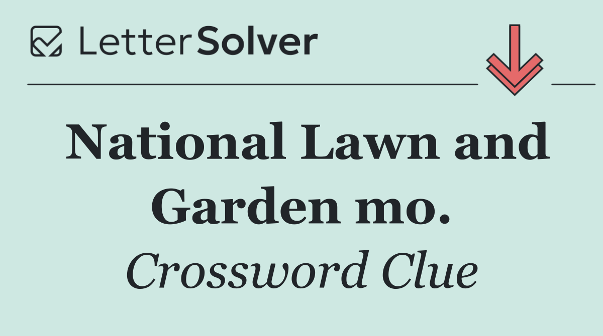 National Lawn and Garden mo.