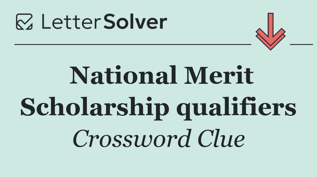 National Merit Scholarship qualifiers