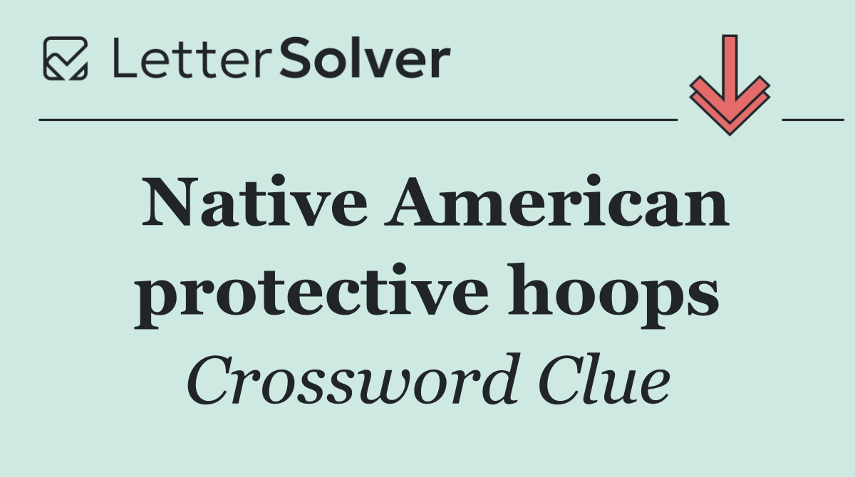 Native American protective hoops