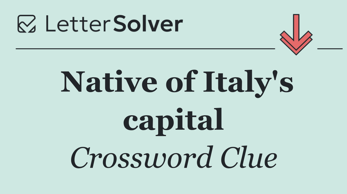 Native of Italy's capital