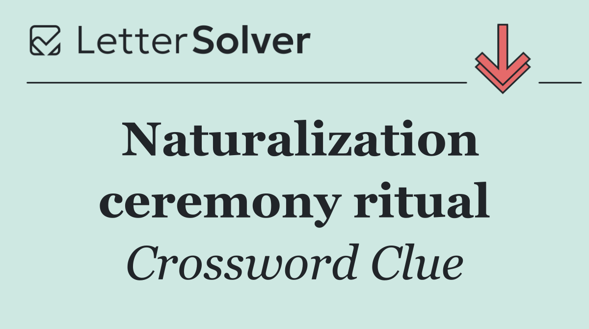 Naturalization ceremony ritual