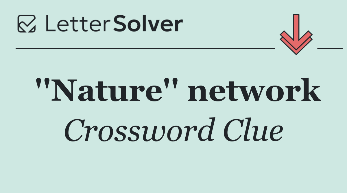 ''Nature'' network