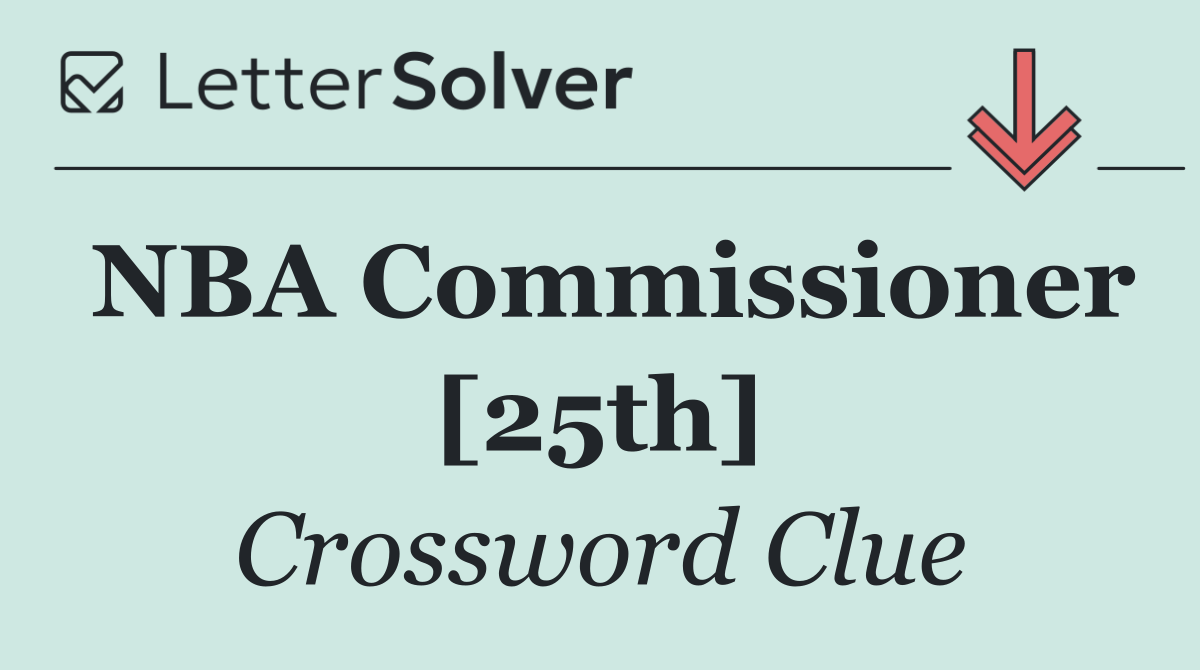 NBA Commissioner [25th]