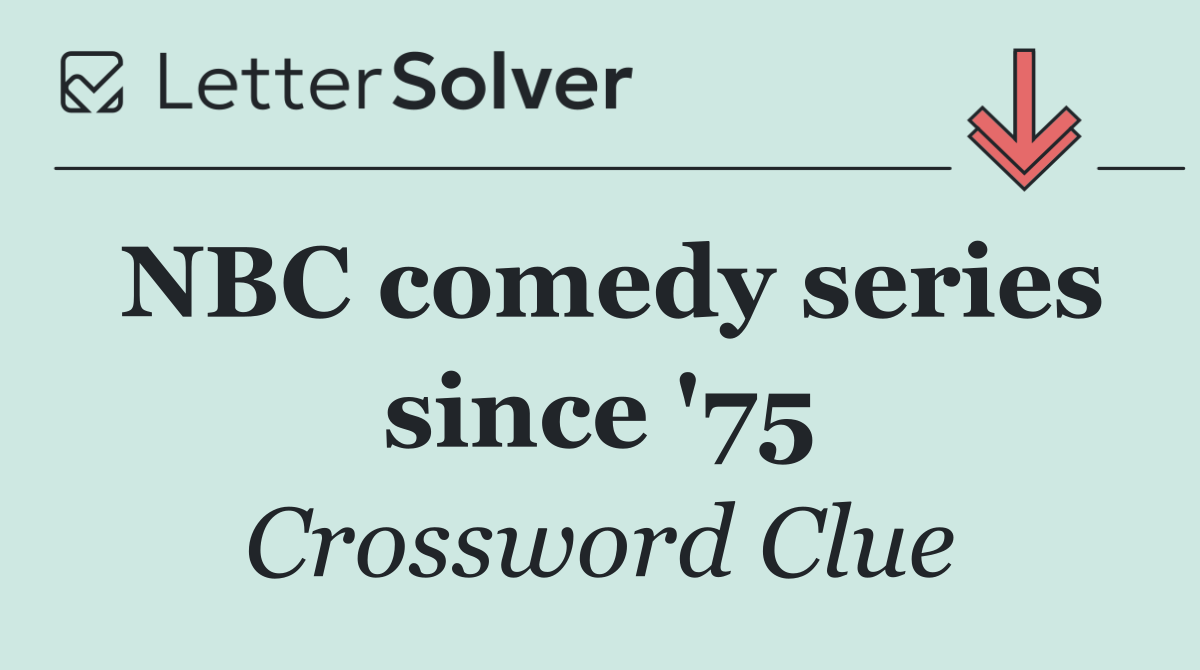 NBC comedy series since '75