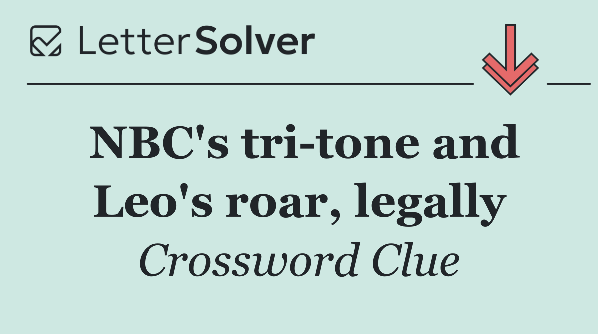 NBC's tri tone and Leo's roar, legally