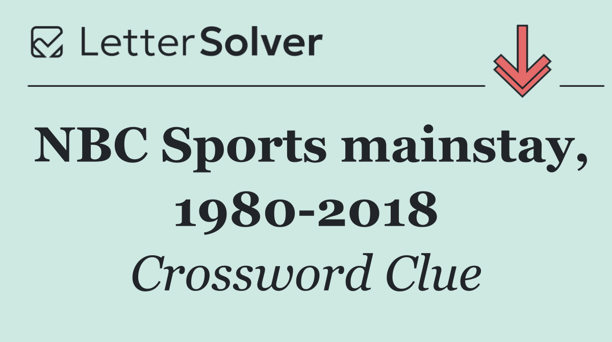 NBC Sports mainstay, 1980 2018