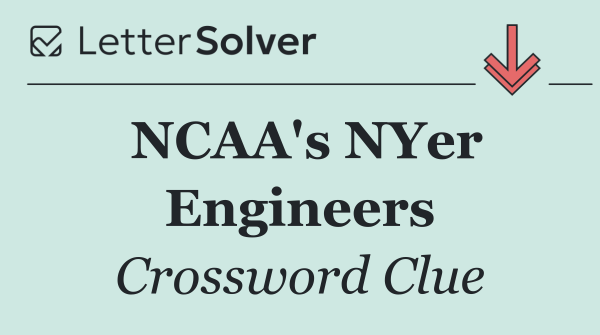 NCAA's NYer Engineers