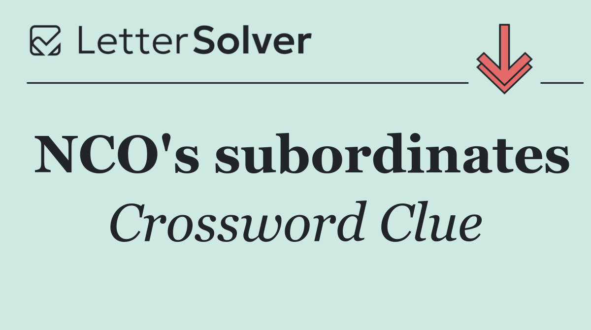 NCO's subordinates