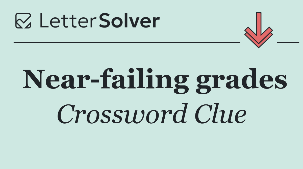 Near failing grades