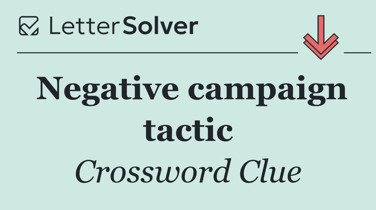 Negative campaign tactic
