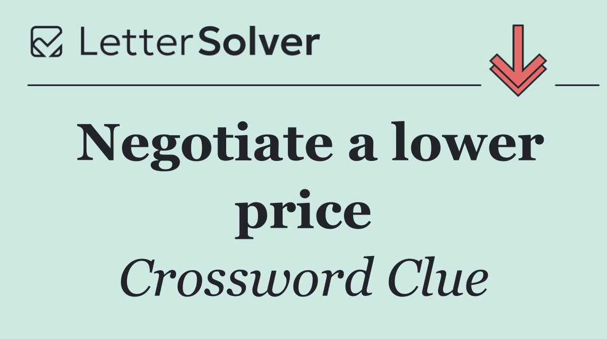 Negotiate a lower price